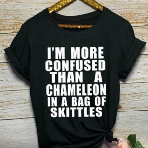 I'm more confused Funny T-Shirt